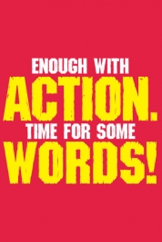 Enough With Action - Time For Some Words!