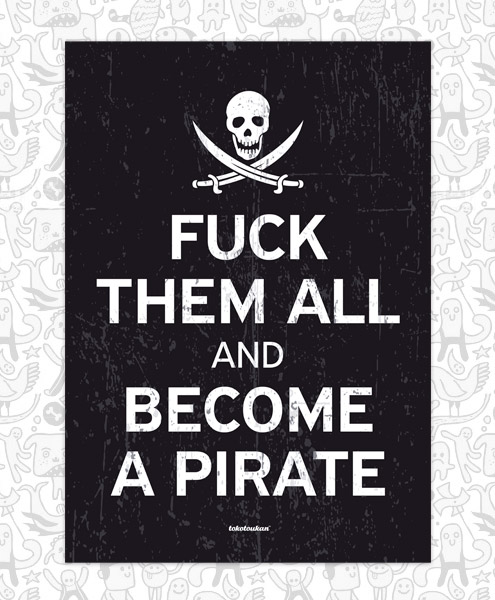 F*ck Them All And Become A Pirate, Accessories