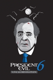 President Evil 6 - Viva la Revolution