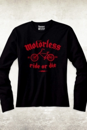 Motorless - Ride Or Die