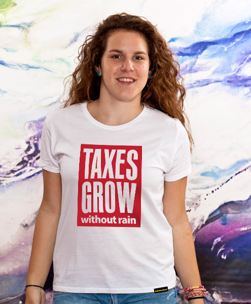 Taxes Grow Without Rain, Women