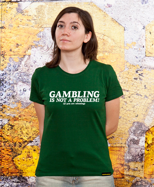 Gambling Is Not A Problem, Women