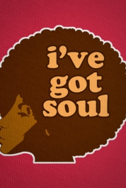 I've Got Soul