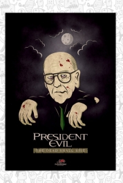 President Evil - The Dead Shall Rise