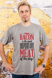 Bacon Is The Most Important...