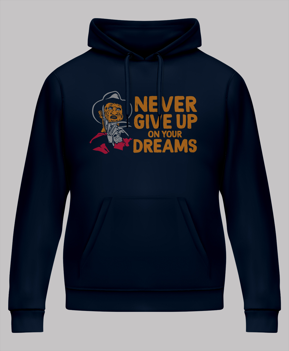 Never Give Up On Your Dreams, Unisex