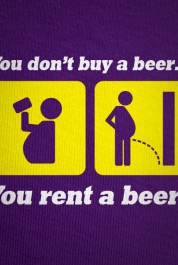 You Don't Buy A Beer, You Rent A Beer!